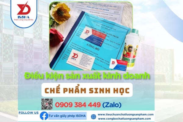 Điều kiện sản xuất kinh doanh Chế phẩm sinh học